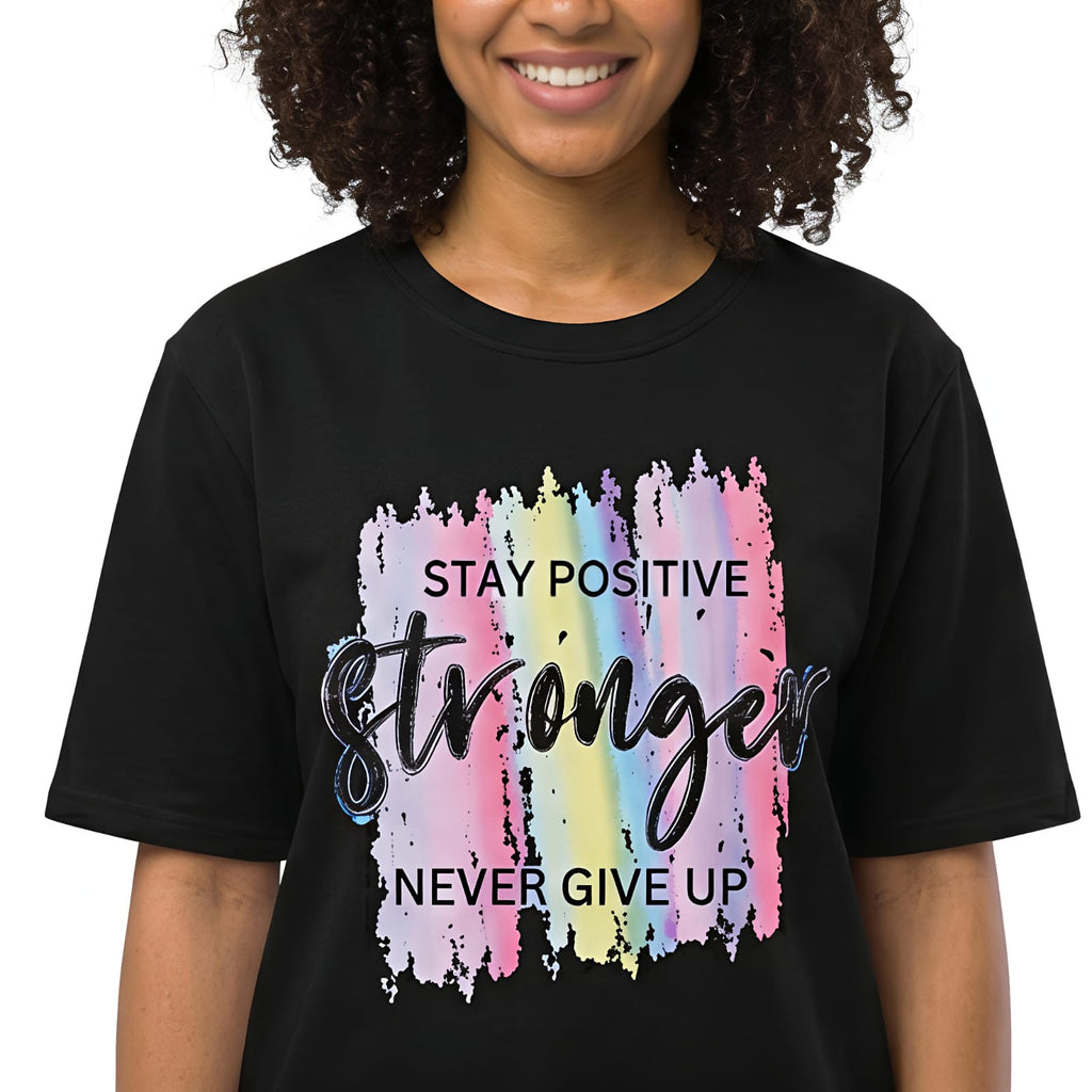 Women's “Stay Positive Stronger” Graphic T-Shirt-4
